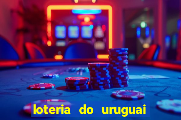 loteria do uruguai 21 horas